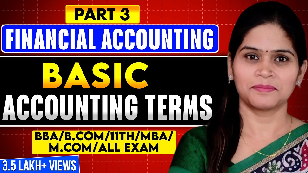 Accounting  Basics Term | Accounting Introduction | Basic Terms Of Accounting | Class 11 | BBA | MBA