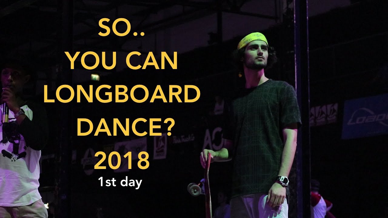 SYCLD 2018 | Day 1 | Worldcup Longboard Freestyle and Dance