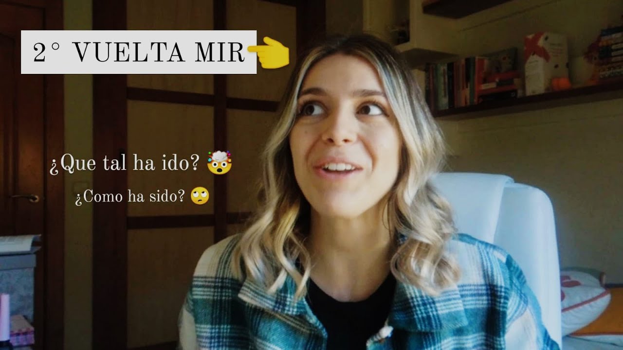 SEGUNDA VUELTA #MIR 📚Organización, motivación, simulacros...| Celia Mora 🥝