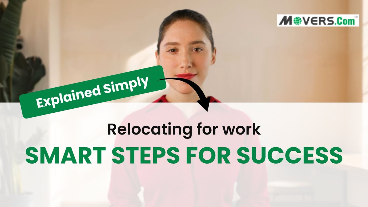 Relocating for Work? Expert Relocation Tips to Make It Easy