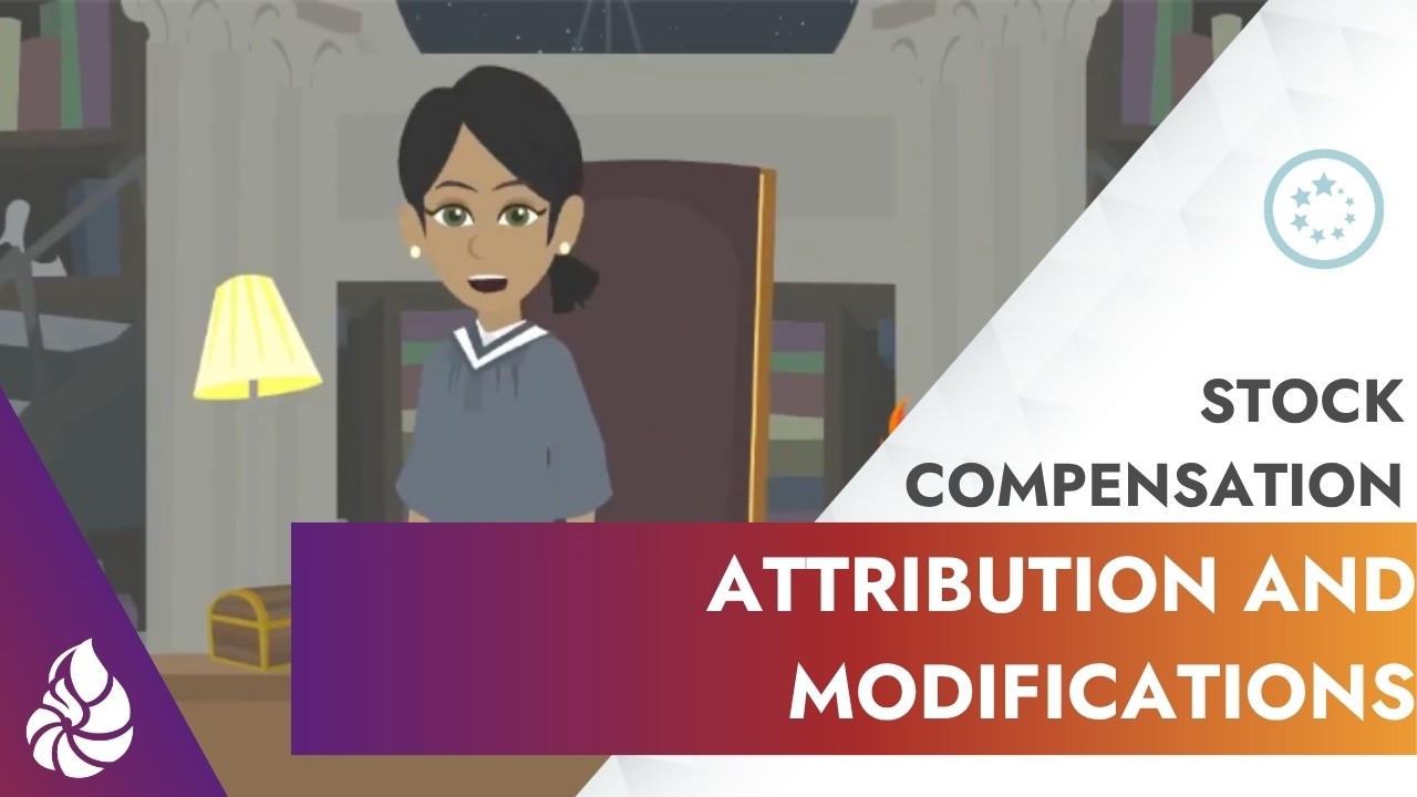 Stock Compensation: Attribution and Modifications