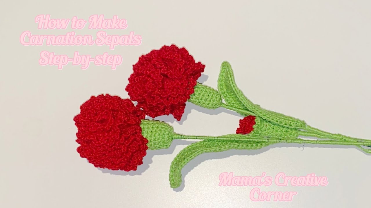 Part 3 Crochet Carnation Sepals Step-by-Step | Perfect Flower Finish 
