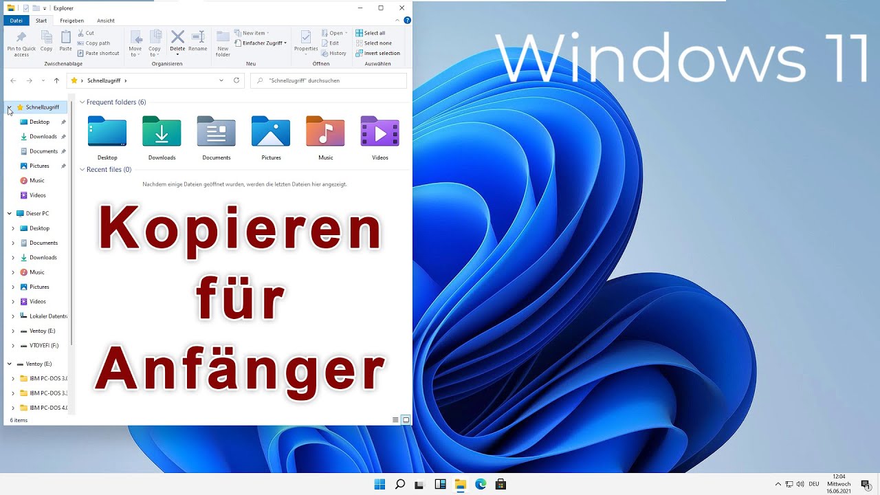 Windows 11 - Daten kopieren f&uuml;r Anf&auml;nger - auch f&uuml;r Windows 10 anwendbar