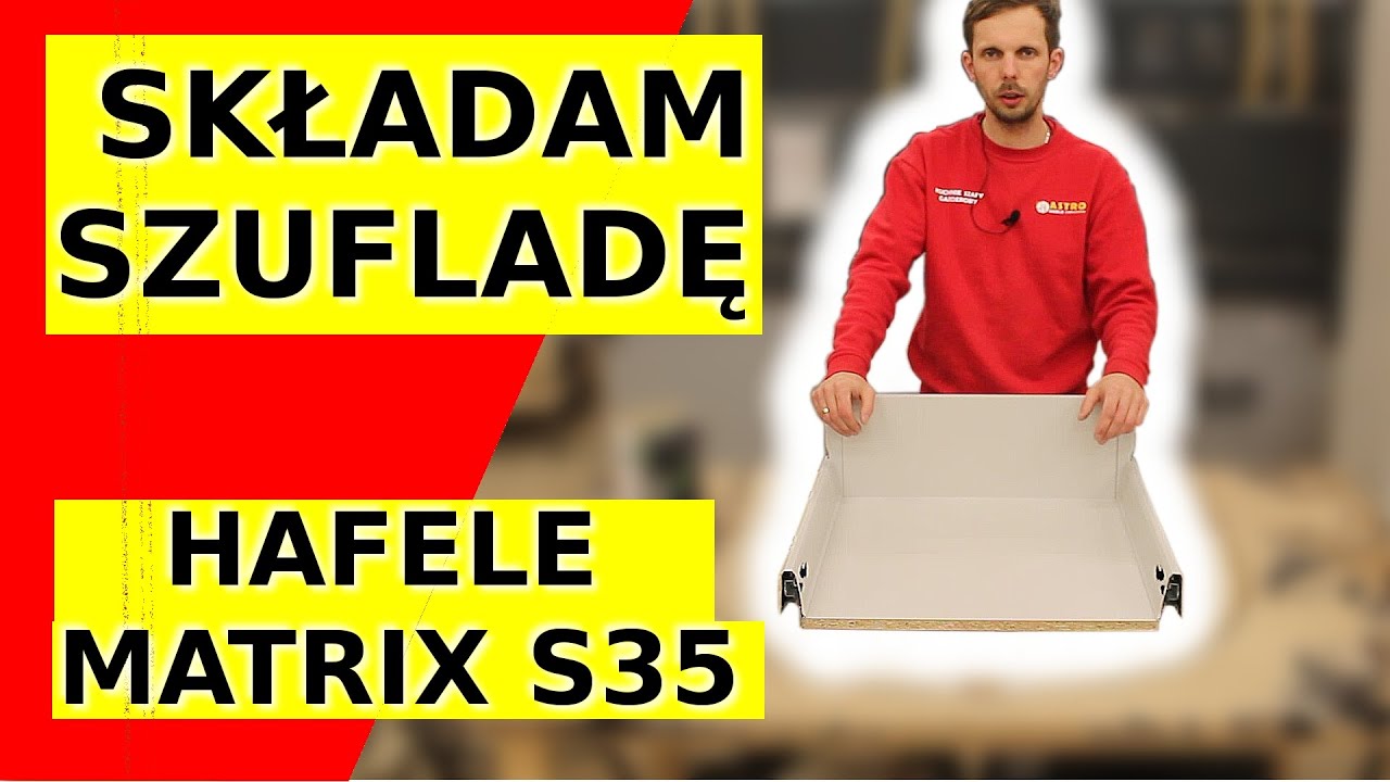 Szuflada Hafele Matrix S35 - jak złożyć krok po kroku