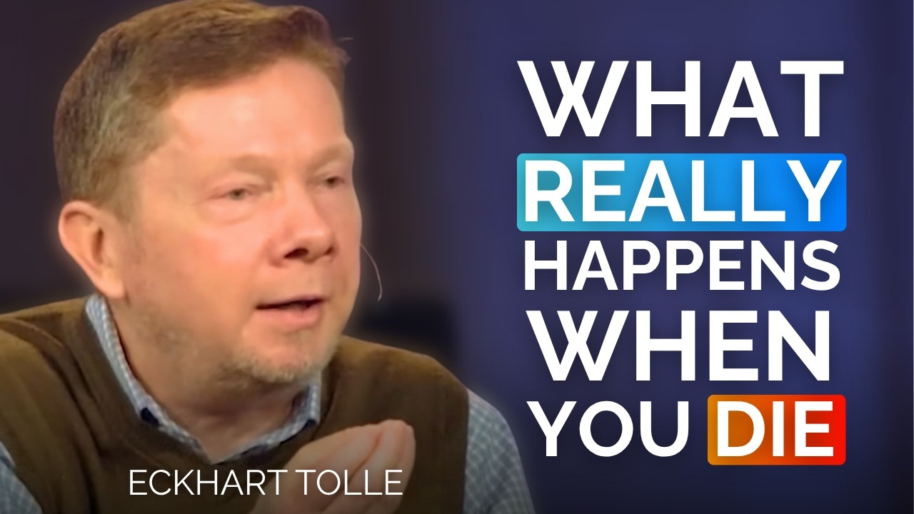 What Really Happens When You Die | Eckhart Tolle