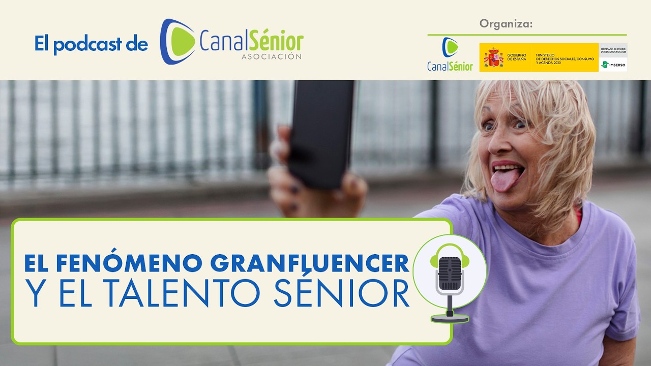 El fenómeno granfluencer y el talento sénior