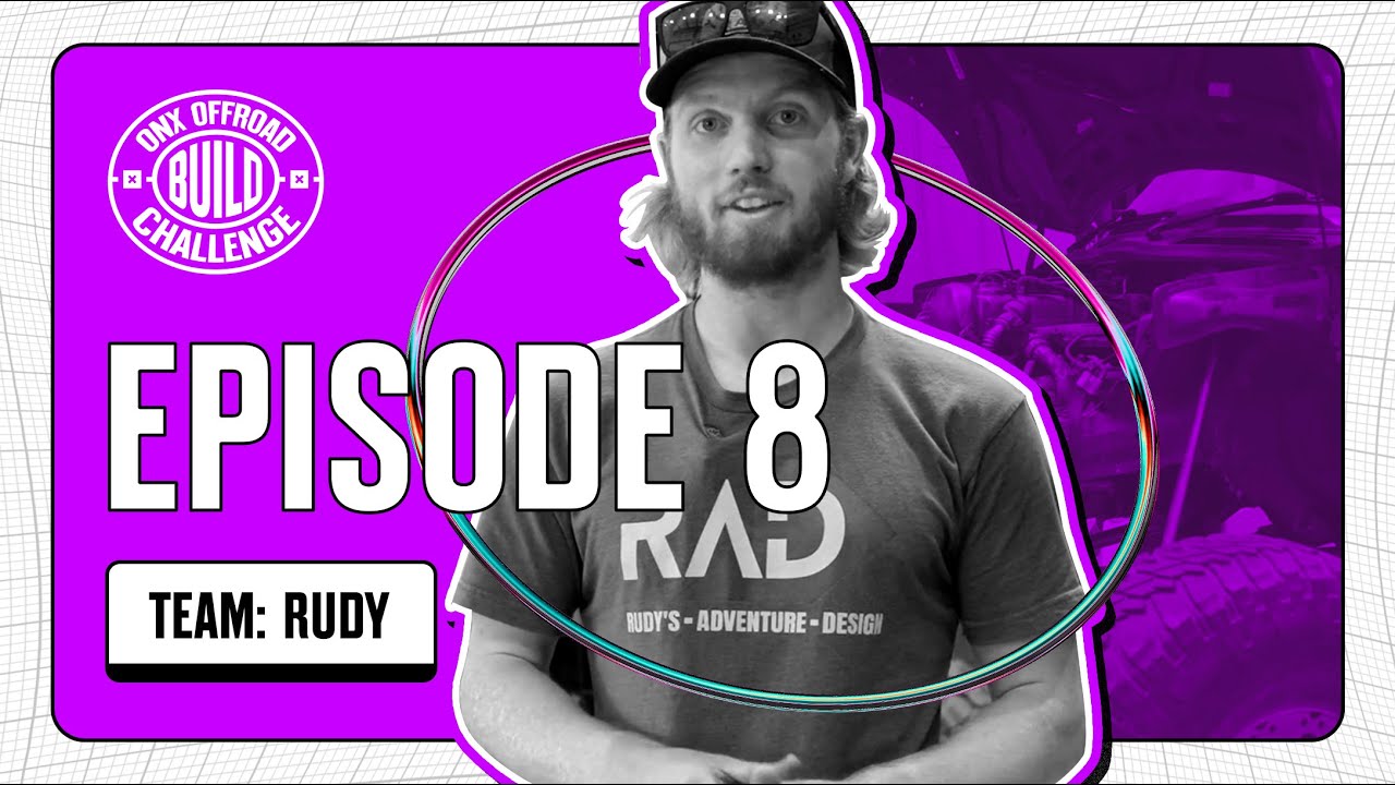 Из мини-в-большой: @Rudysadventureanddesignreal| onX Offroad Build Challenge, РАУНД ВТОРОЙ — Эпиз...