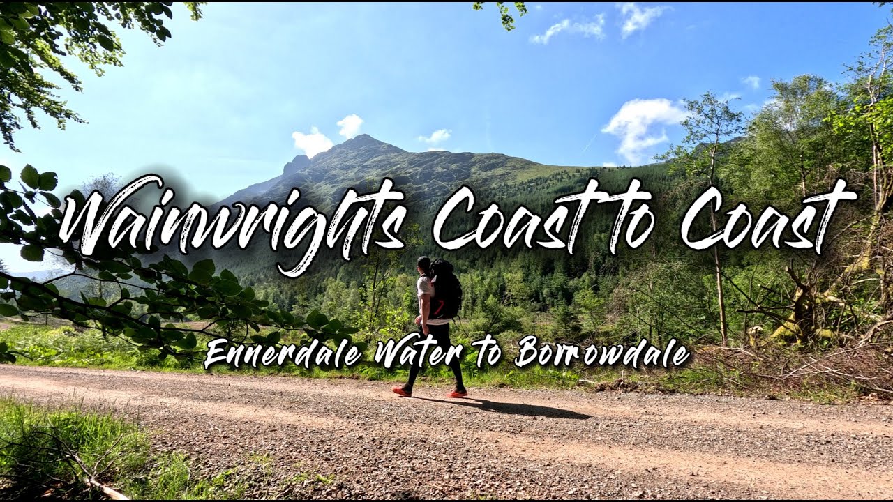 Wainwrights Coast to Coast - Ennerdale Water to Borrowdale - A Hiking Movie