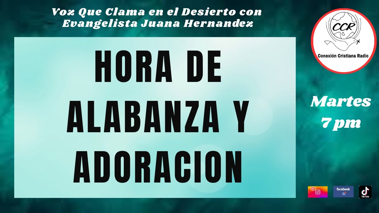 HORA DE ALABANZA Y ADORACION