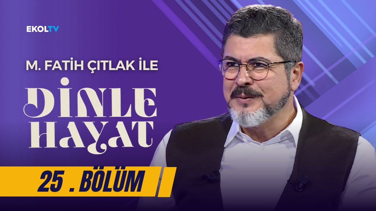 Semâ Nedir Bilir misin? I M. Fatih Çıtlak ile Dinle Hayat I 25. Bölüm