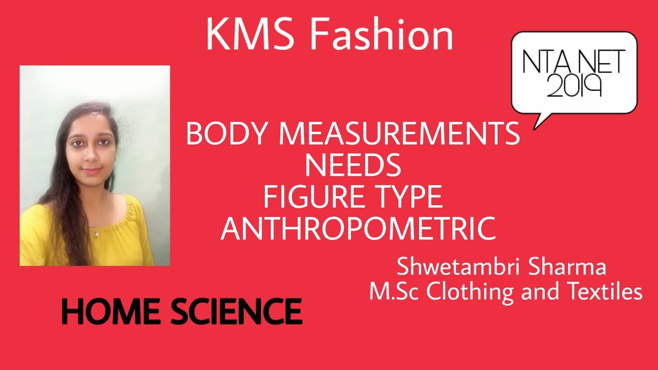 NTA NET 2019- APPAREL DESIGNING- Body measurements, figure type  by Shwetambri sharma