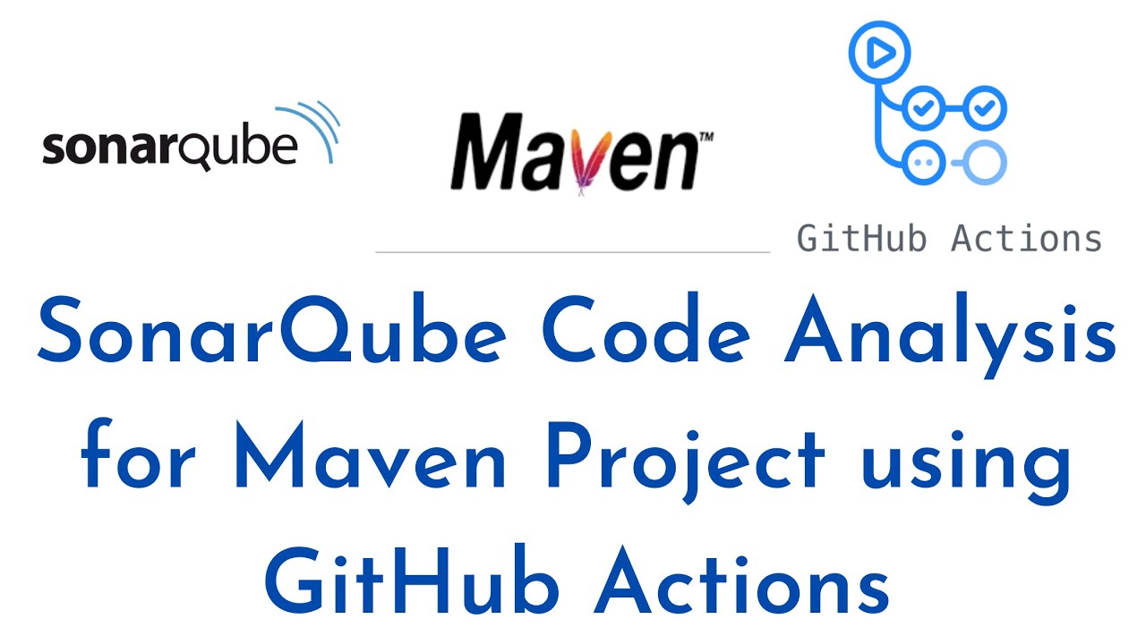 Анализ кода SonarQube для проекта Maven с использованием действий GitHub | Действия сканера Sonar...