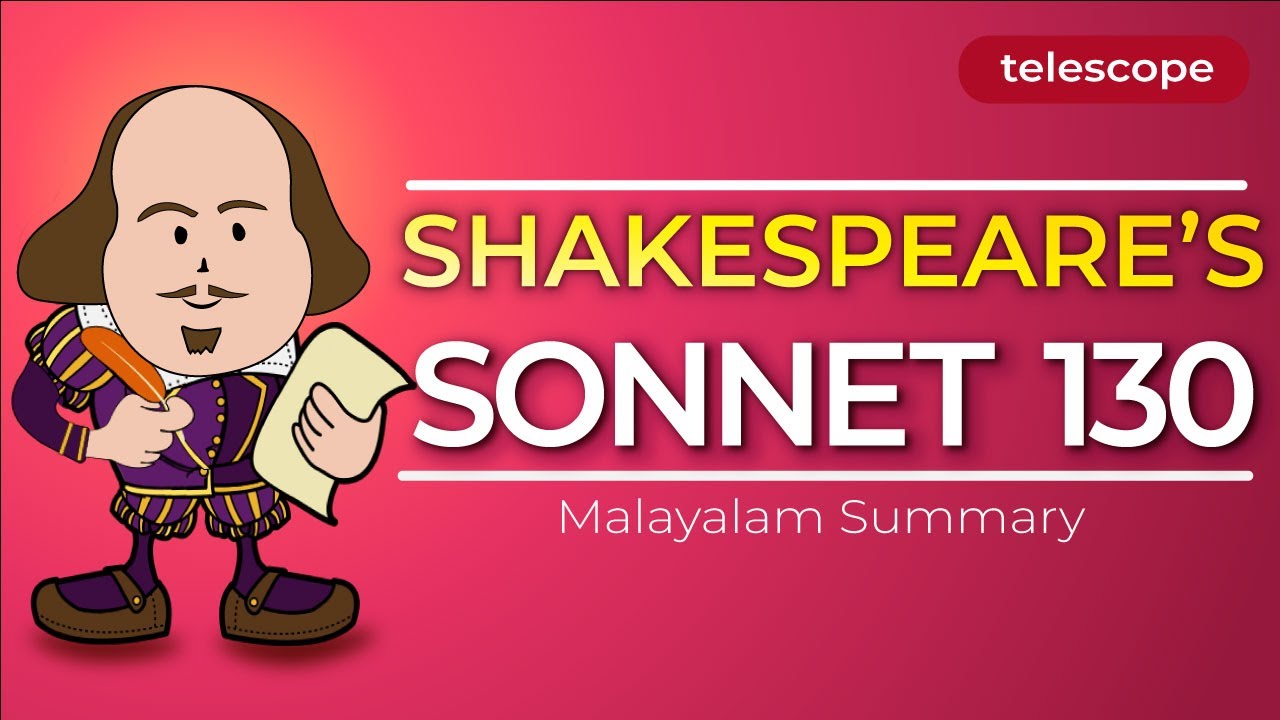 Shakespeare's Sonnet 130 | My mistress eyes are.... | Malaylam Summary