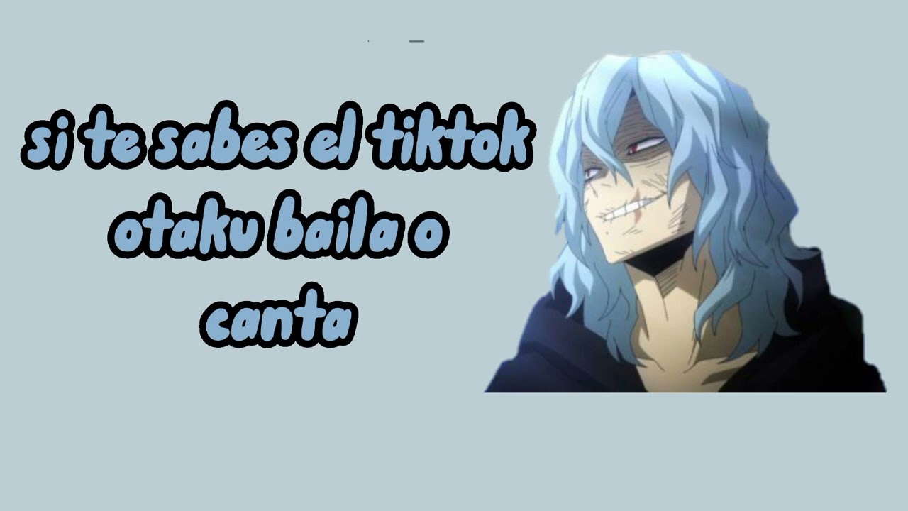 🖤⚡si te sabes el tiktok otaku baila o canta ⚡🖤