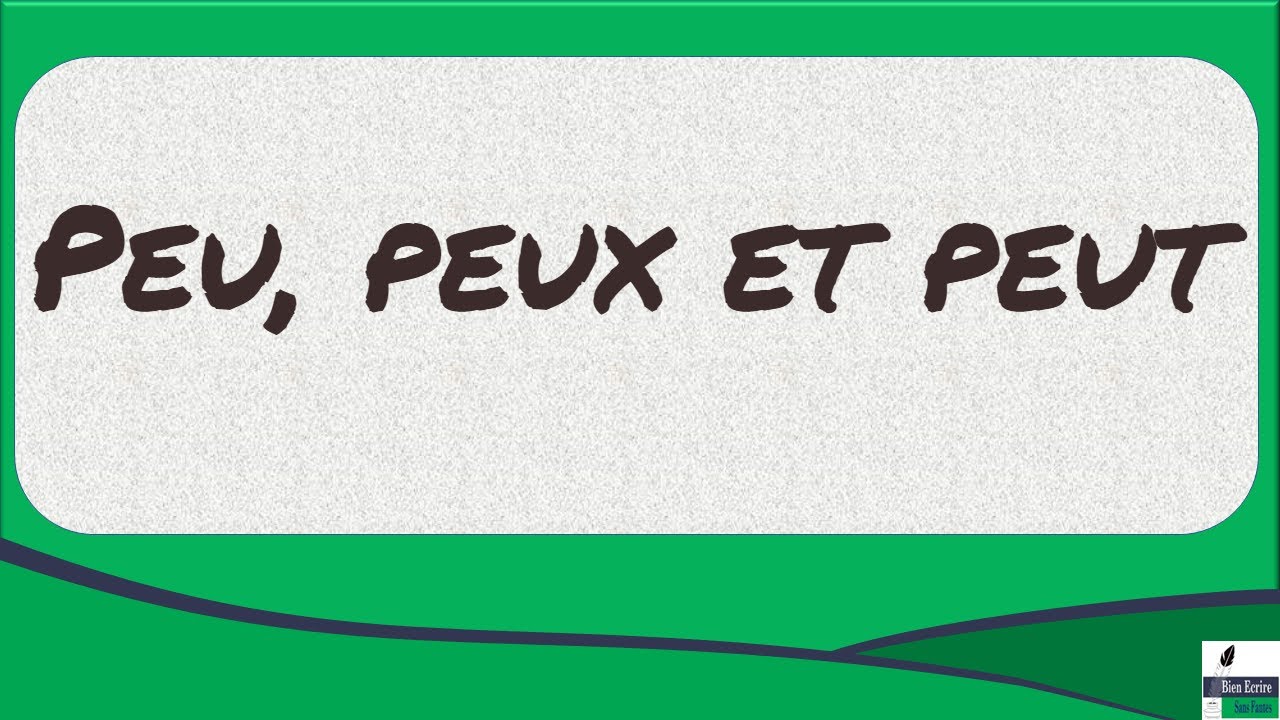 Peu, peux et peut, distinguer ces homophones