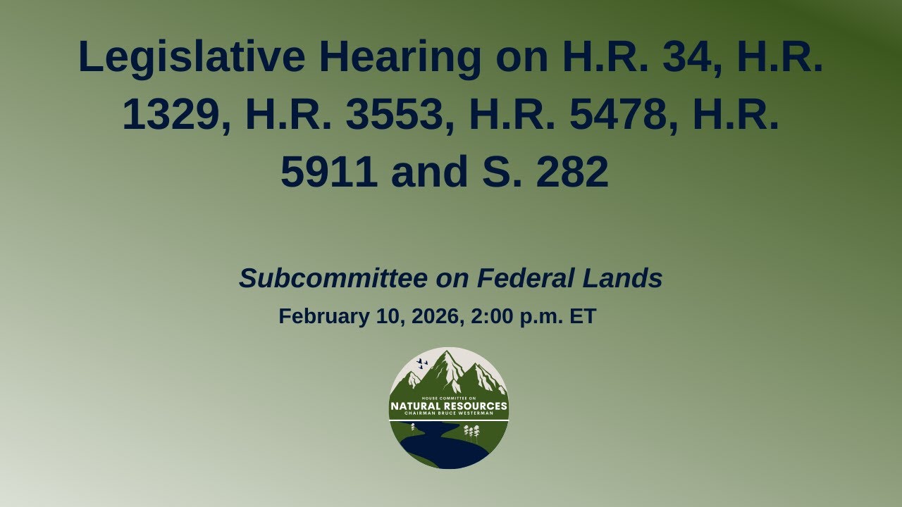 Legislative hearing on H.R. 34, H.R. 1329, H.R. 3553, H.R. 5478, H.R. 5911 and S. 282