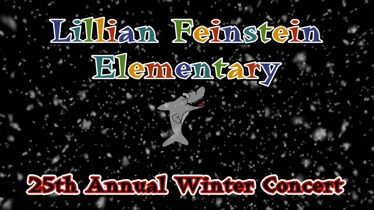 Lillian Feinstein Elementary 25th Annual Winter Concert