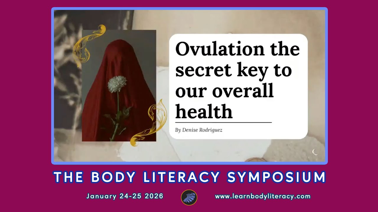 Ovulation: The Key to Overall Health with Denise