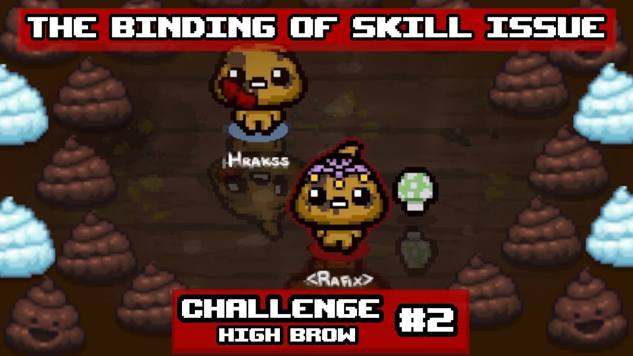 Isaac CHALLENGE || HIGH BROW