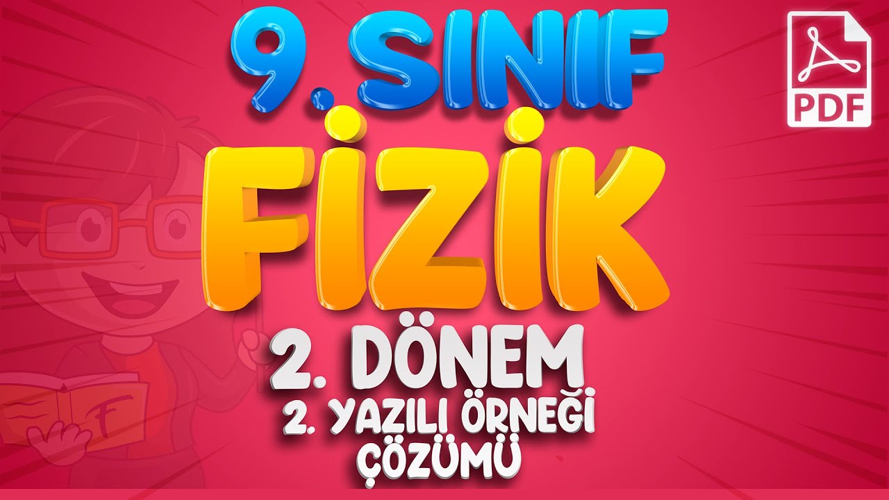 9.Sınıf Fizik 2.Dönem 2.Yazılıya Hazırlık | 2024