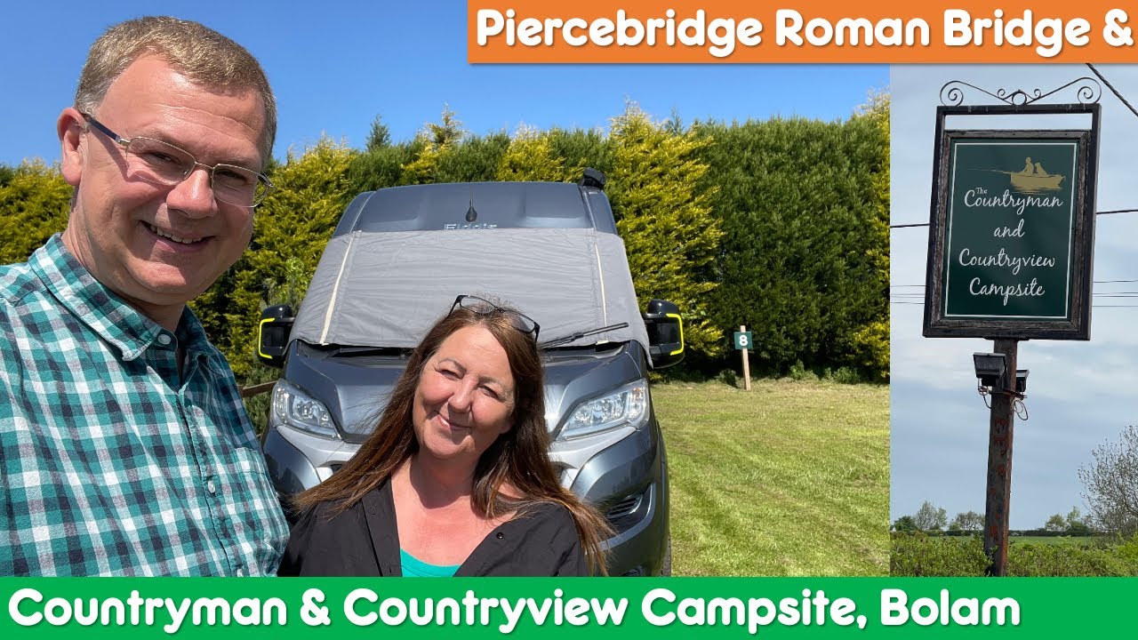 Countryview Campsite & Countryman Bolam and Piercebridge Roman Bridge