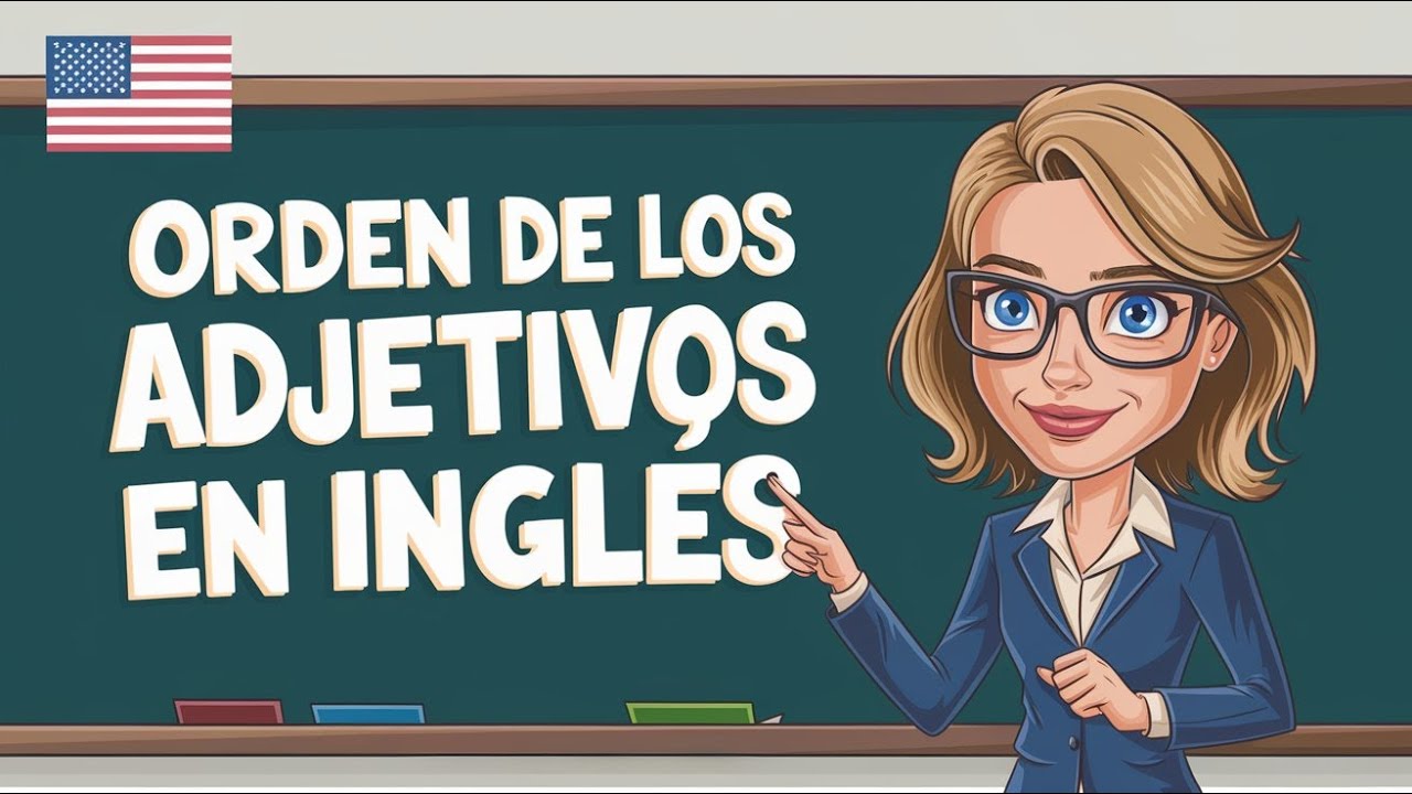 El orden de los ADJETIVOS en inglés: Cómo sonar natural al describir cosas 😎📘 Aprende inglés fácil