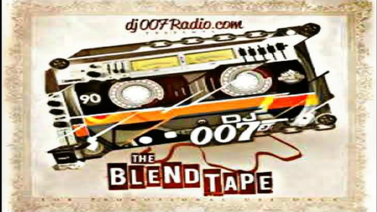 DJ 007 - THE BLEND TAPE [2013]