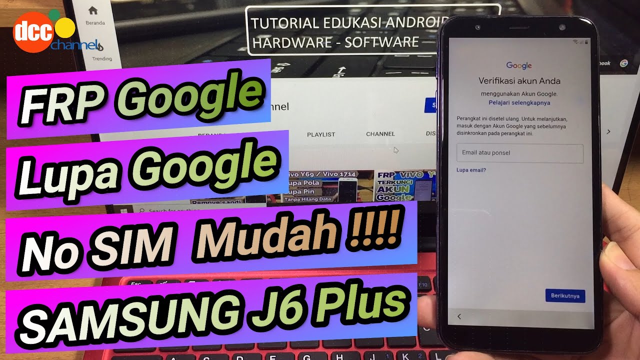 Bypass google, Remove google, FRP samsung J6 Plus atau samsung J6+ |Bobol Akun Google |Lupa Email