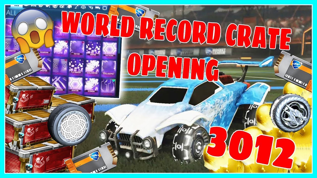 WORLD RECORD 3012 ROCKET LEAGUE CRATE OPENING HIGHLIGHTS ( INSANE NEARLY 40 BLACK MARKETS)