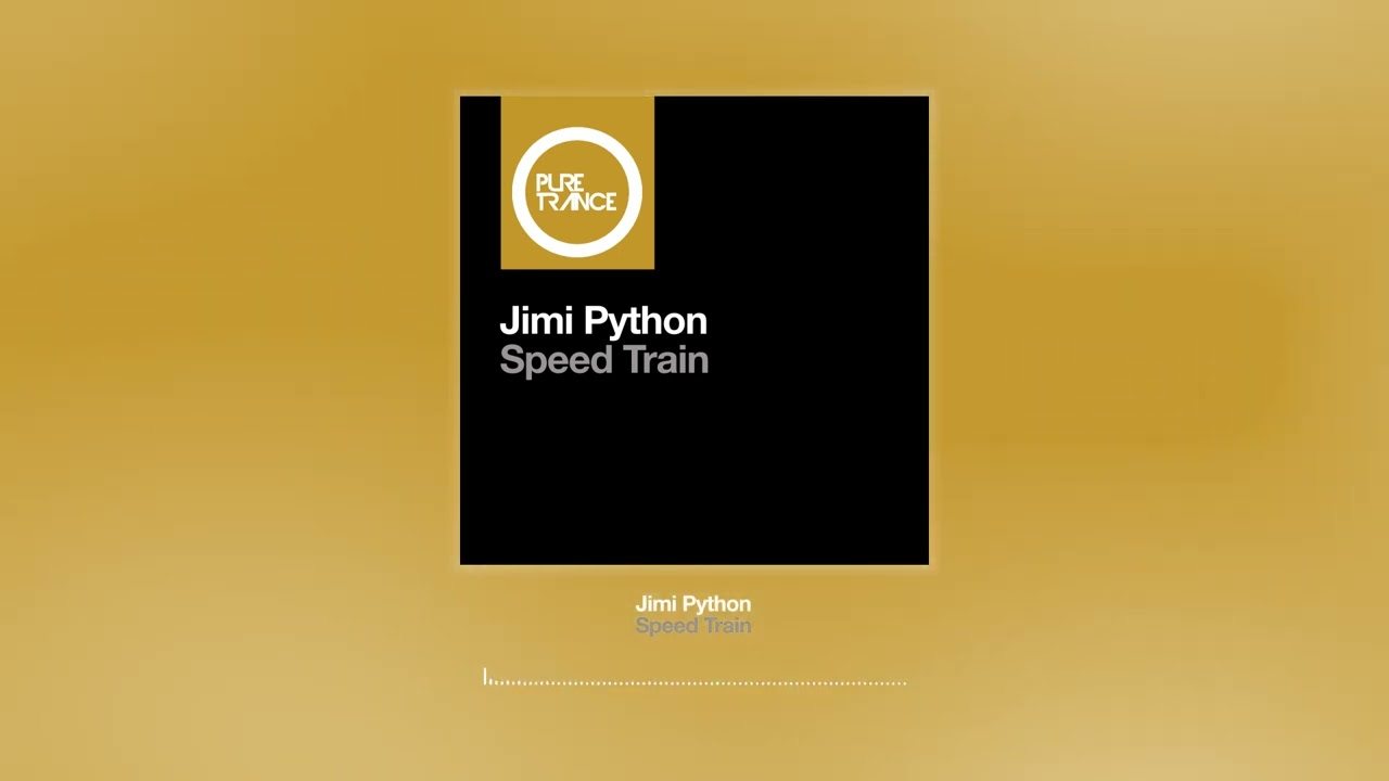 Jimi Python - Speed Train