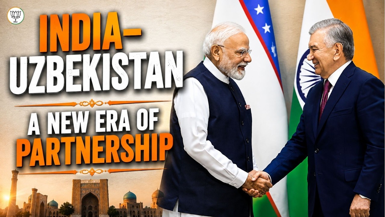 India&ndash;Uzbekistan Partnership: PM Modi&rsquo;s Visit & A New Era of Cooperation | BJP