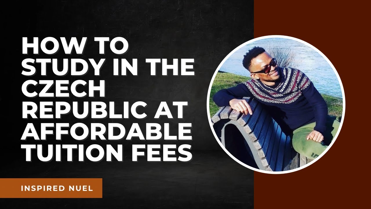 How to study in the Czech Republic at affordable tuition fees.