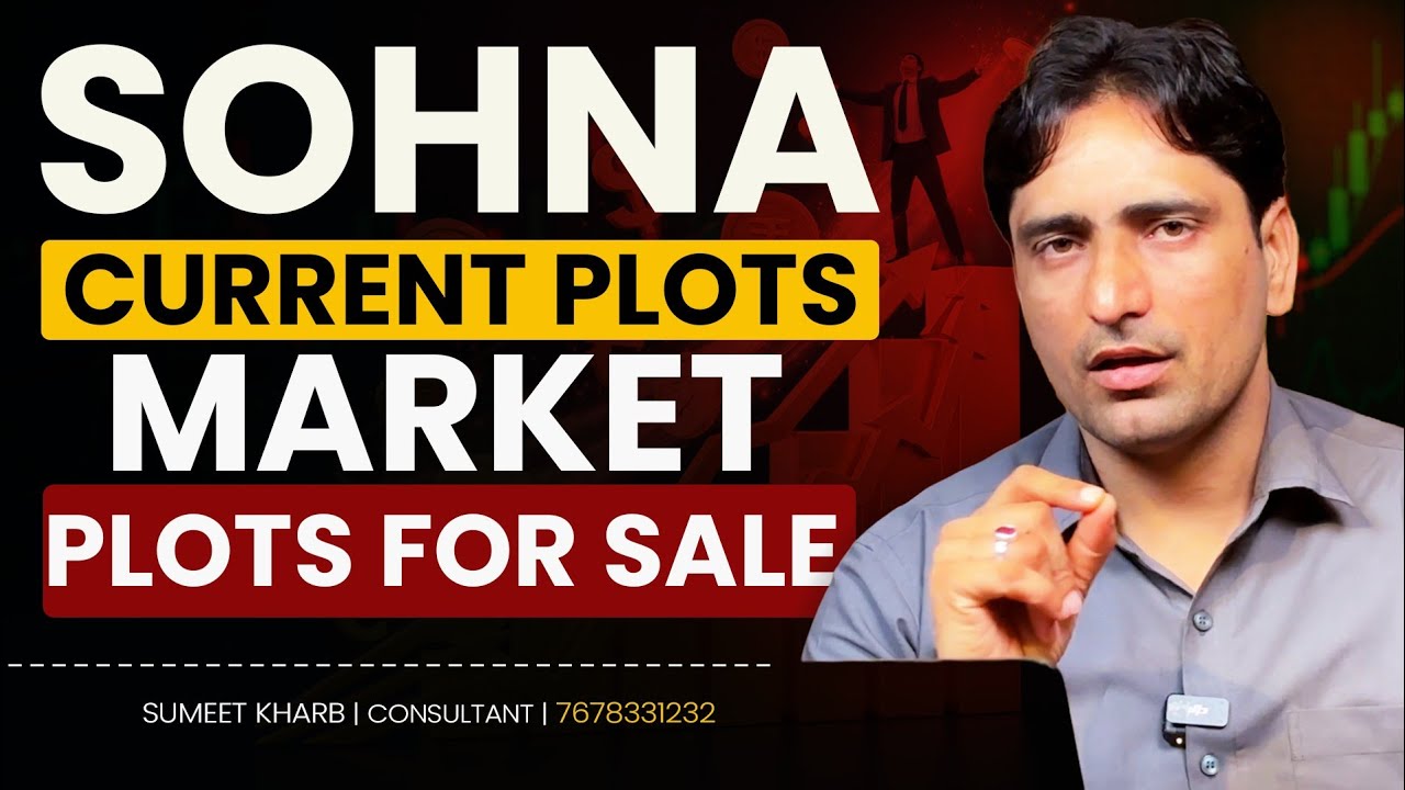 Sohna Plot Market Deep Dive 2026 | Live Plot Rates & Investment Hotspots | Sohna Real estate