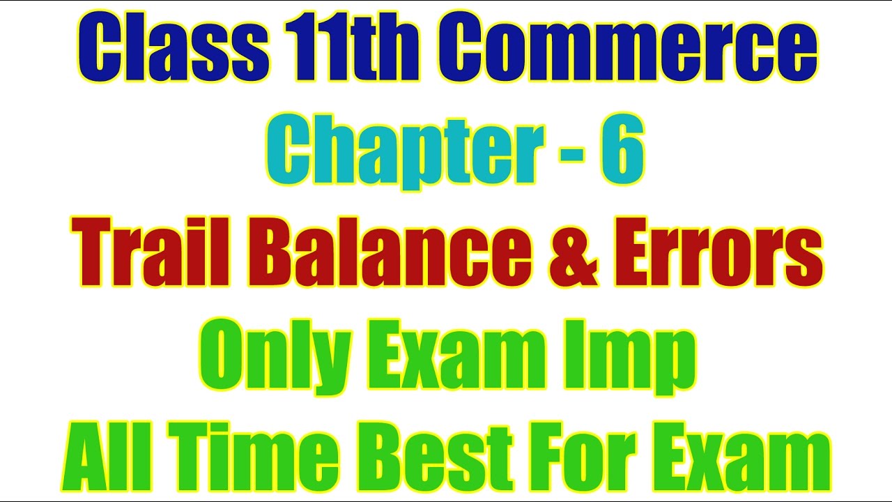 Exam Imp Tips Class 11th Commerce Ch 6 trail balance & rectify entries