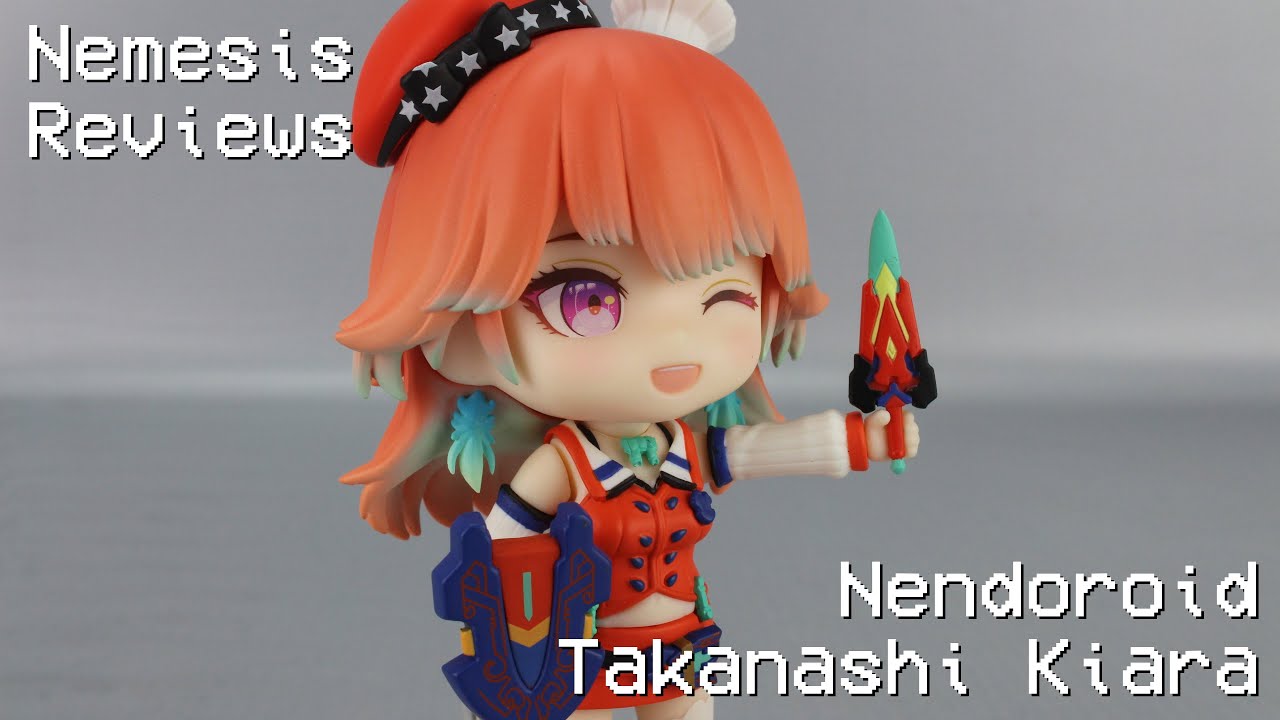 Nemesis Reviews Nendoroid Takanashi Kiara