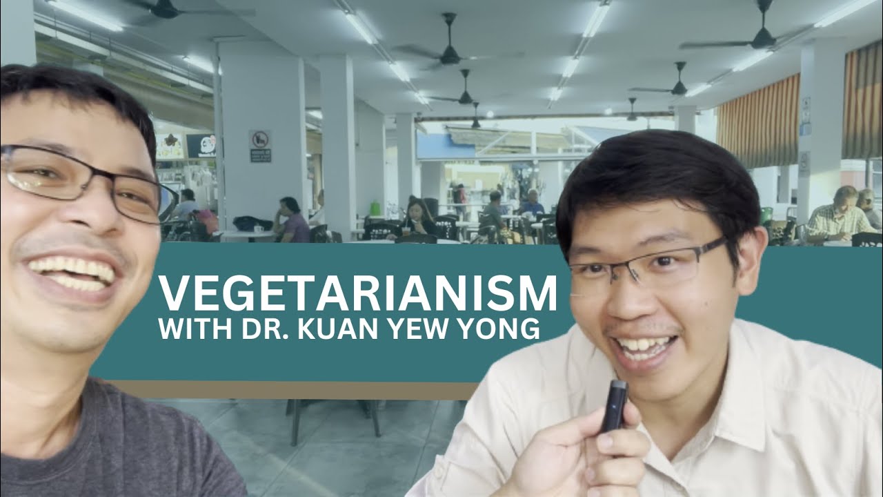 Benefits of a vegetarian diet with Dr. Kuan Yew Yong - Dr. NeckNeck Explained