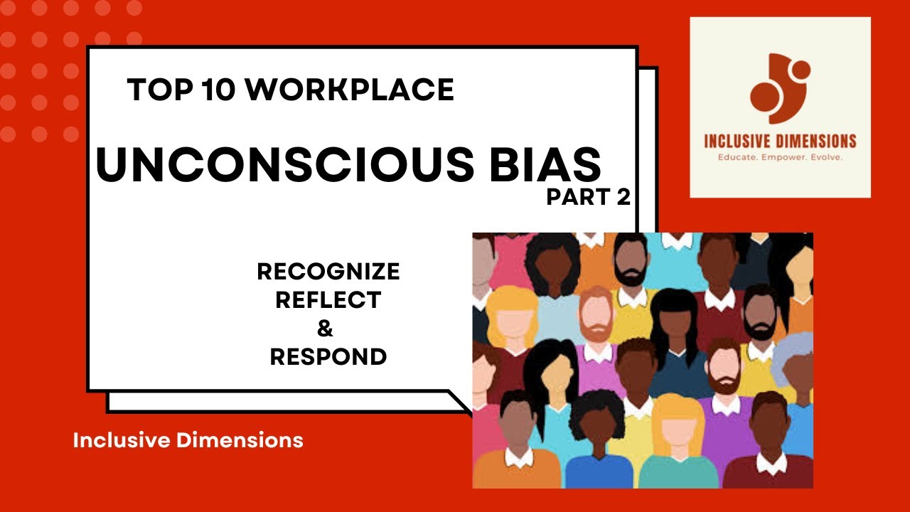 Top 10 Workplace Unconscious Bias