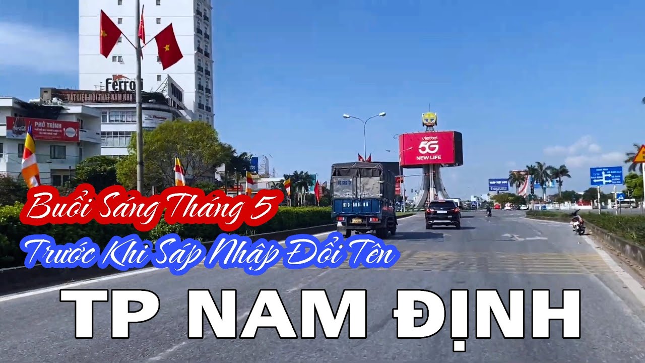 Nam Định Trước Khi Sáp Nhập Đổi Tên - TP Nam Định Buổi Sáng Tháng 5 Nắng Gắt Phố Xá Nhộn Nhịp