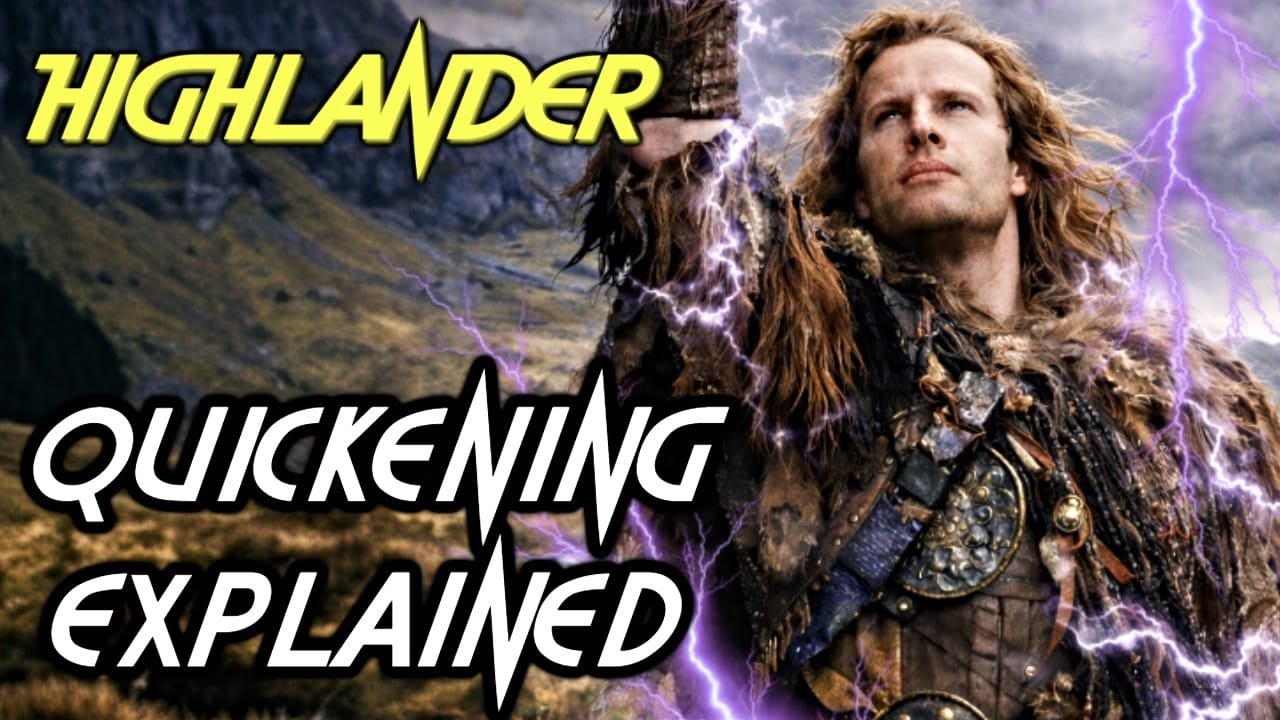 What Exactly Is the Quickening In the Highlander Franchise? How It Works? – Answered!