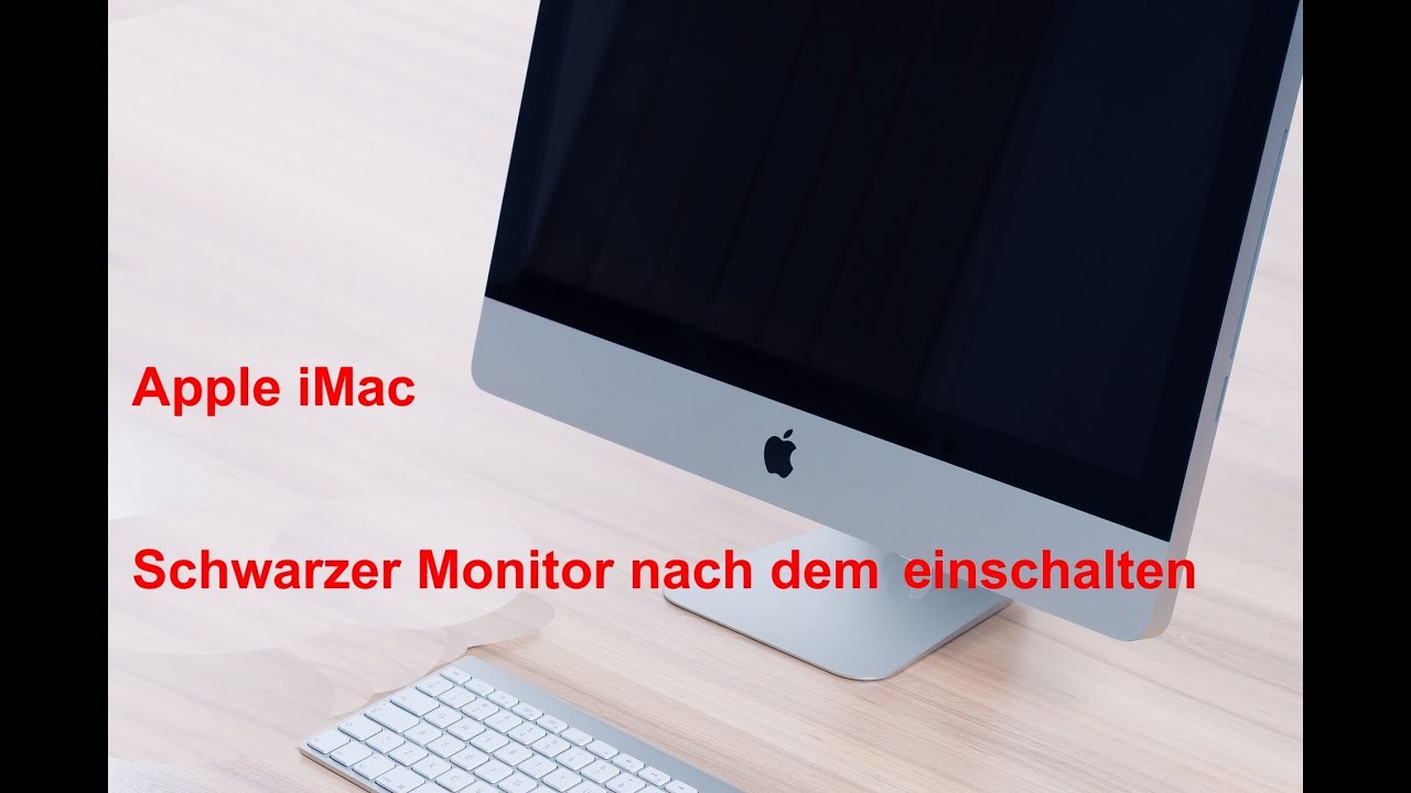 Apple iMac, Bildschirm (Monitor, Display) nach dem starten schwarz