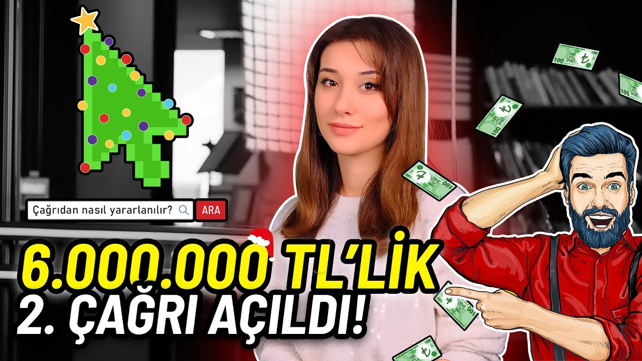 6 MİLYON TL' LİK 2. ÇAĞRI AÇILDI! ₺ ✅