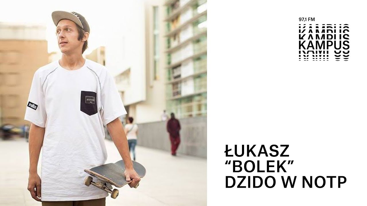 "Od deski do deski" na 97,1 FM - Łukasz "Bolek" Dzido