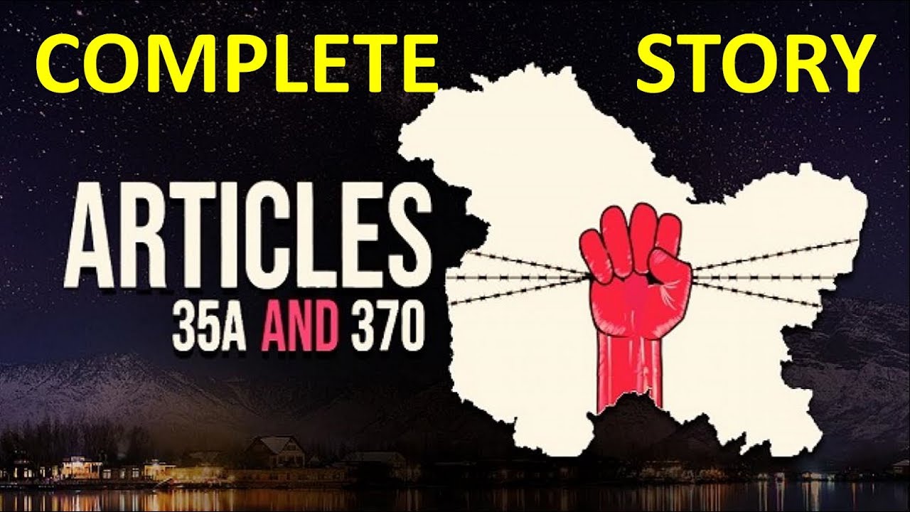 Article 370&ndash;Complete Story | History, Future, Revoking Procedure | Article 35A - Permanent Residents