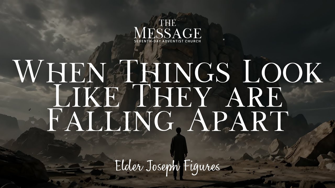 When Things Look Like They are Falling Apart | Elder Joseph Figures