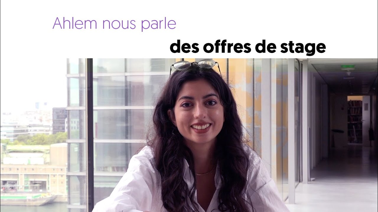 Ahlem nous parle des offres de stage