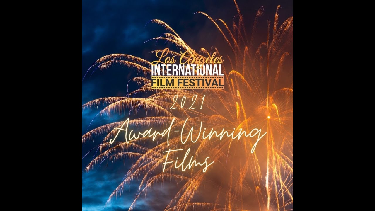 LAIFF 2021 Award-Winning Films