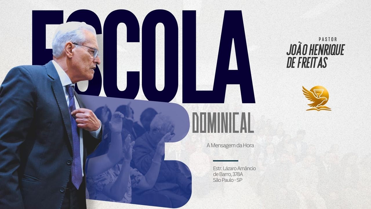 Escola Dominical | Pastor João Henrique de Freitas | 15/03/2026