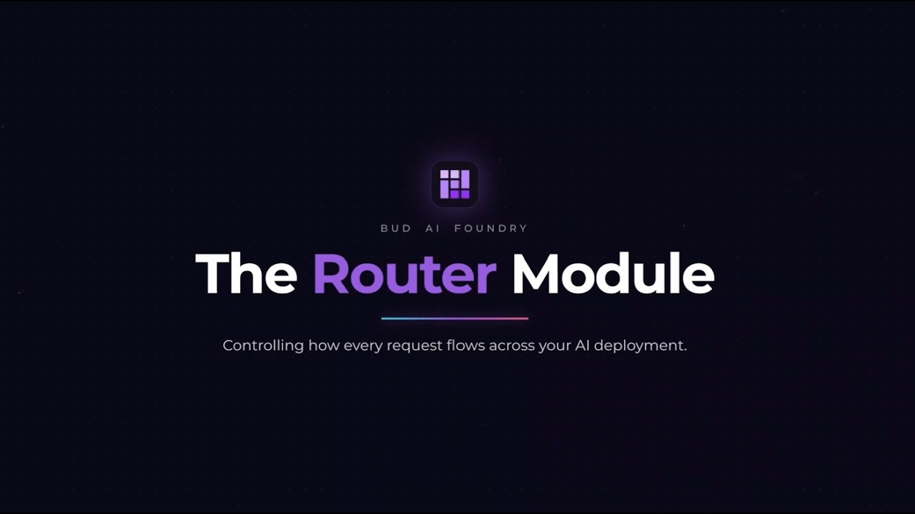 How to Route AI Requests Across Multiple LLMs | Bud AI Foundry Router Tutorial