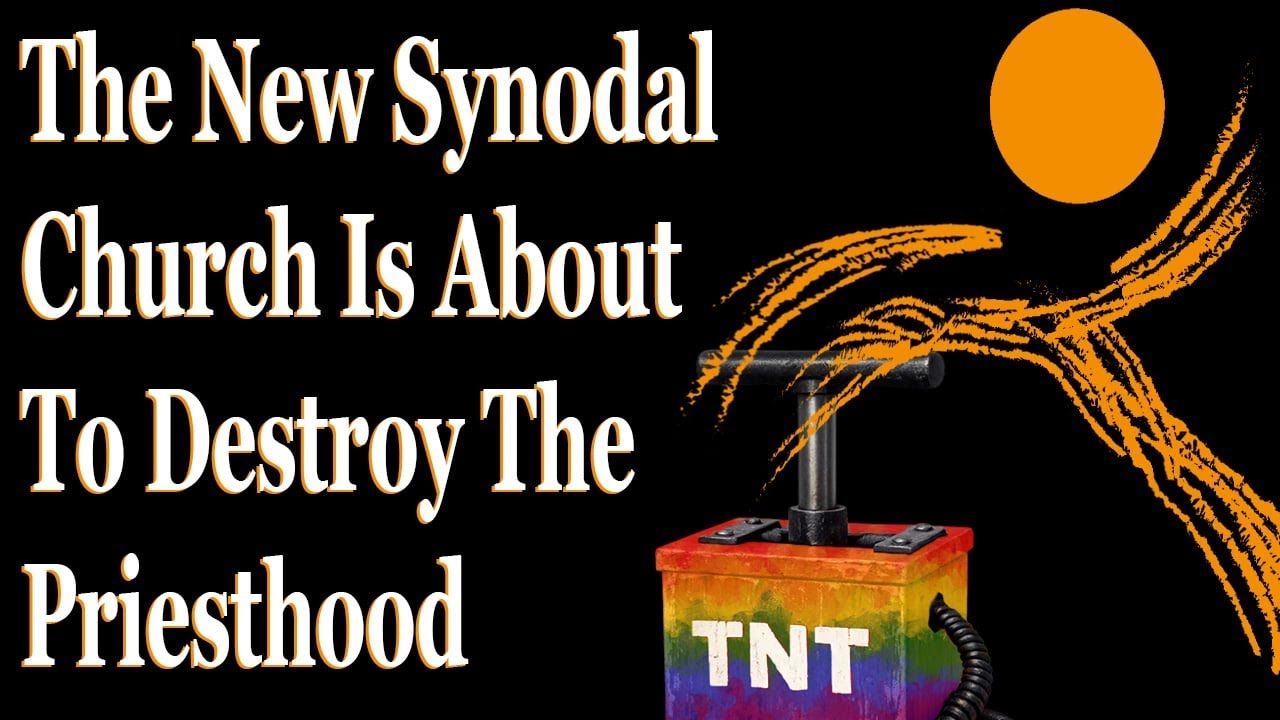 The New Synodal Church Is About To Destroy The Priesthood