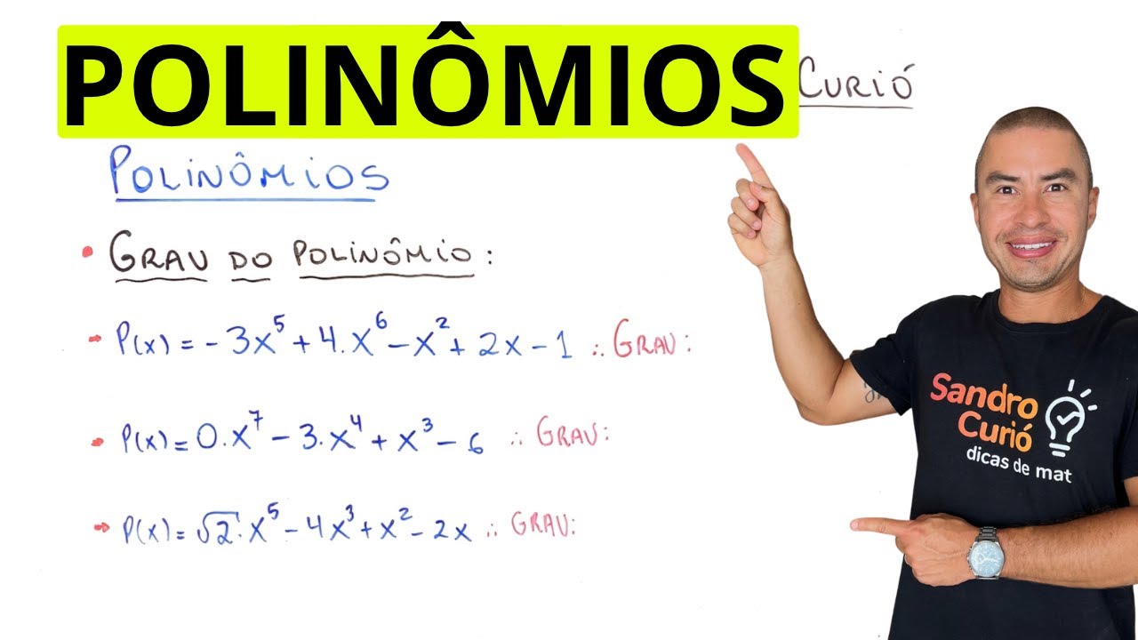 POLINÔMIOS | VALOR NUMÉRICO | GRAU | RAIZ